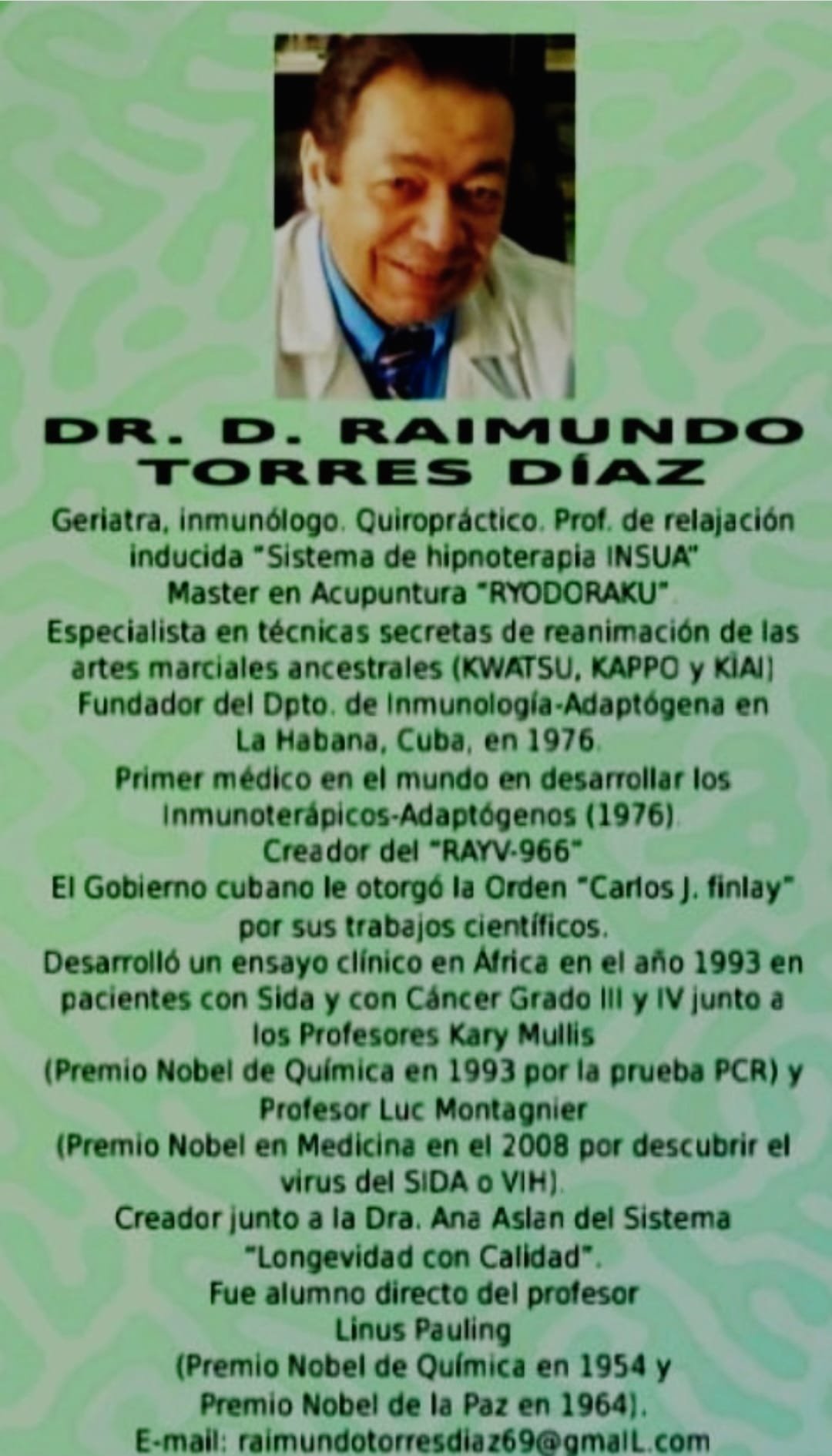 Curriculum of Dr. Raimundo Torres Díaz, International President and creator of the RAYV-966