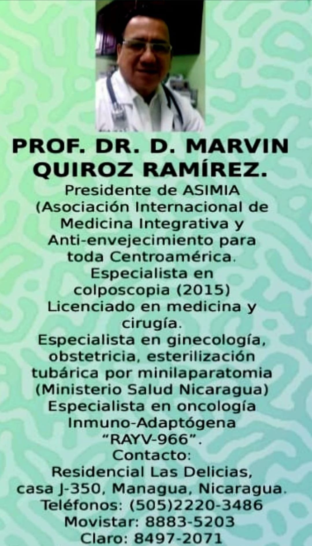 Curriculum of Prof. Dr. Marvin Quiroz Ramírez, President for Central America