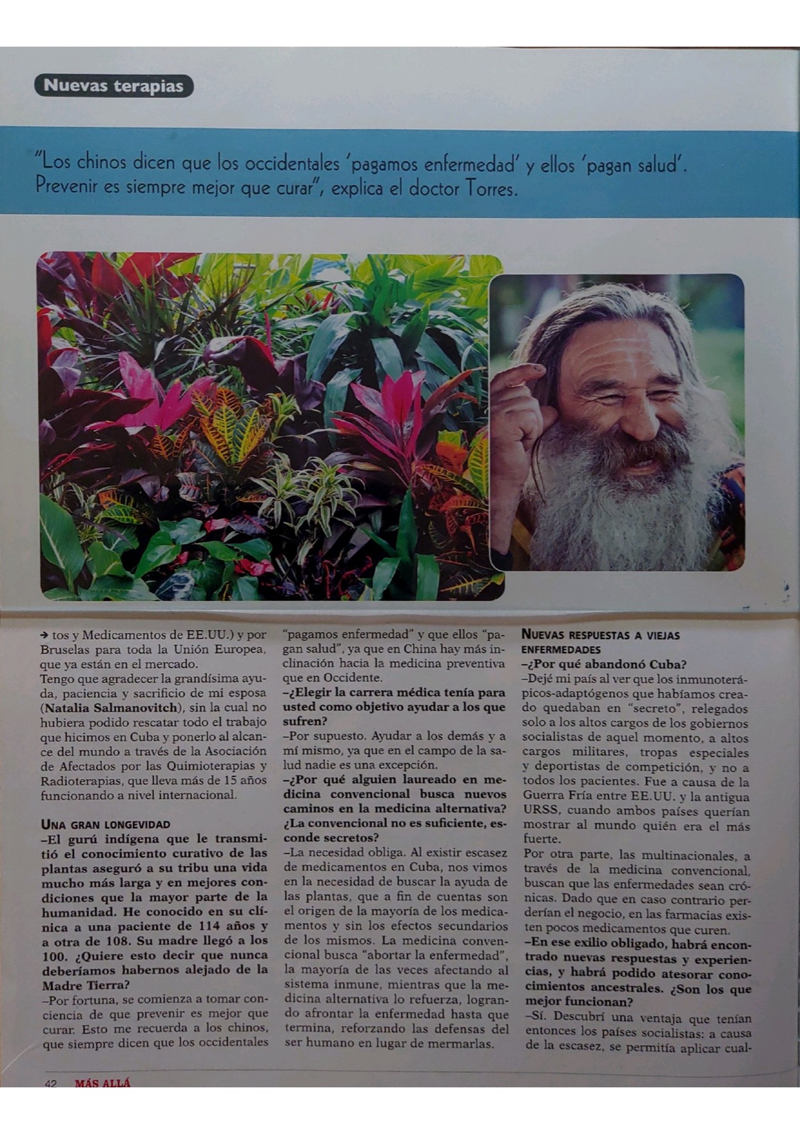 Más Allá, página 42: «Los chinos dicen que los occidentales pagamos enfermedad y ellos pagan salud»; una gran longevidad y nuevas respuestas a viejas enfermedades